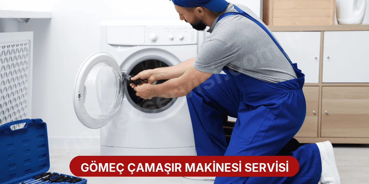 Gömeç Çamaşır Makinesi Servisi