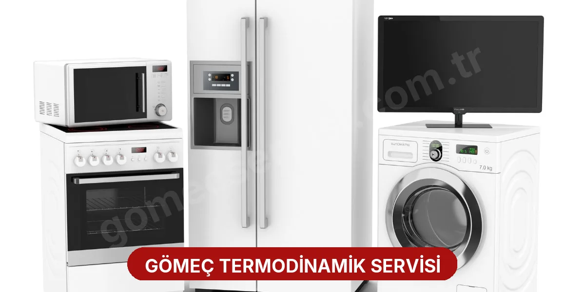 Gömeç Termodinamik Servisi